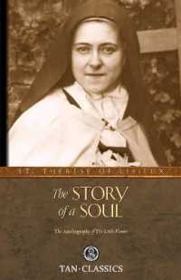 The Story of a Soul : The Autobiography of a Soul