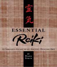Essential Reiki : A Complete Guide to an Ancient Healing Art