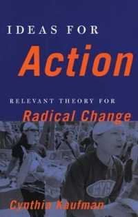 Ideas for Action : Relevant Theory for Radical Change