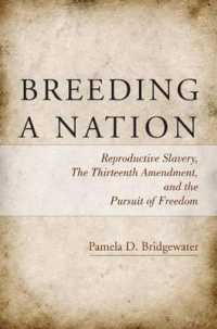 Breeding a Nation : Reproductive Slavery, the Thirteenth Amendment, and the Pursuit of Freedom