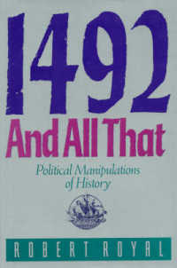 1492 and All That : Political Manipulations of History