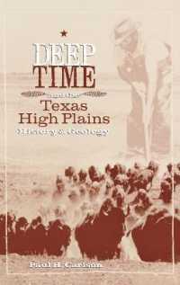 Deep Time and the Texas High Plains : History and Geology (Grover E. Murray Studies in the American Southwest)