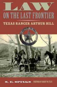 Law on the Last Frontier : Texas Ranger Arthur Hill