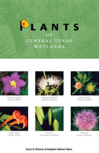Plants of Central Texas Wetlands (Grover E. Murray Studies in the American Southwest)