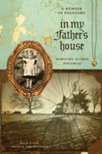 In My Father's House : A Memoir of Polygamy (Voice in the American West)