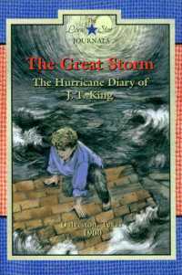 The Great Storm : The Hurricane Diary of J. T. King, Galveston, Texas, 1900