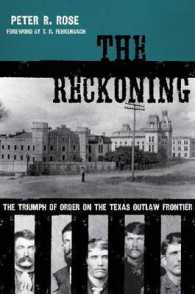 The Reckoning : The Triumph of Order on the Texas Outlaw Frontier (American Liberty & Justice)