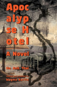 Apocalypse Hotel : A Novel (Modern Southeast Asian Literature)