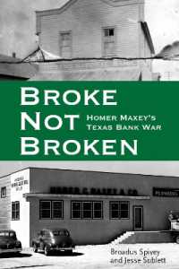 Broke, Not Broken : Homer Maxey's Texas Bank War (American Liberty and Justice)