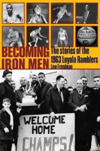 Becoming Iron Men : The Story of the 1963 Loyola Ramblers (Sport in the American West)