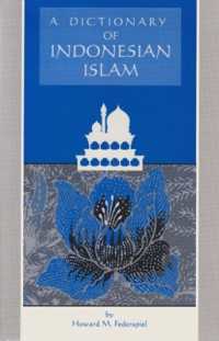 Dictionary of Indonesian Islam (Research in International Studies, Southeast Asia Series)