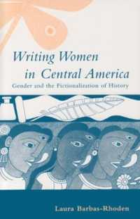 Writing Women in Central America : Gender and the Fictionalization of History (Research in International Studies, Latin America Series)