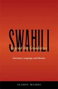 Swahili Beyond the Boundaries : Literature, Language, and Identity