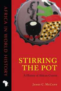 Stirring the Pot : A History of African Cuisine (Africa in World History)