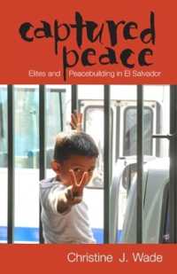 Captured Peace : Elites and Peacebuilding in El Salvador (Research in International Studies, Latin America Series)