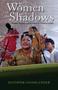 Women in the Shadows : Gender, Puppets, and the Power of Tradition in Bali (Research in International Studies, Southeast Asia Series)