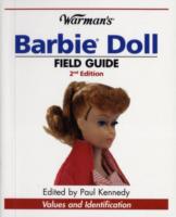 Warman's Barbie Doll Field Guide : Values and Identification (Warman's Barbie Doll Field Guide) （2ND）