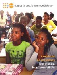 État De La Population Mondiale : Leur Monde, Leurs Possibilités, 7 Milliards De Personnes, 2011