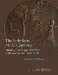 The Early Betts Medal Companion : Medals of America's Discovery and Colonization (1492-1737)