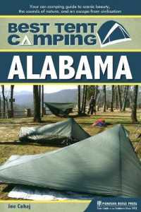 Best Tent Camping: Alabama : Your Car-Camping Guide to Scenic Beauty, the Sounds of Nature, and an Escape from Civilization (Best Tent Camping)