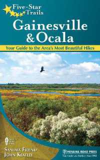 Five-Star Trails: Gainesville & Ocala : Your Guide to the Area's Most Beautiful Hikes (Five-star Trails)