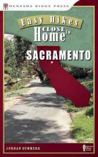 Easy Hikes Close to Home: Sacramento (Easy Hikes Close to Home)