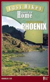 Easy Hikes Close to Home Phoenix (Easy Hikes Close to Home)