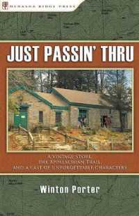 Just Passin' Thru : A Vintage Store, the Appalachian Trail, and a Cast of Unforgettable Characters