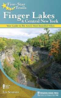 Five-Star Trails: Finger Lakes and Central New York : Your Guide to the Area's Most Beautiful Hikes (Five-star Trails)