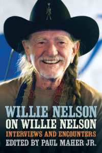 Willie Nelson on Willie Nelson : Interviews and Encounters with Willie Nelson
