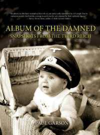 Album of the Damned : Snapshots from the Third Reich
