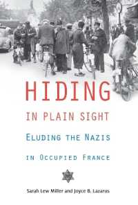 Hiding in Plain Sight : Eluding the Nazis in Occupied France