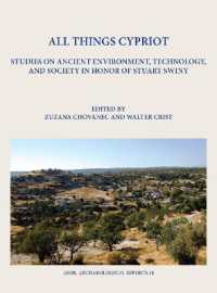 All Things Cypriot : Studies on Ancient Environment, Technology, and Society in Honor of Stuart Swiny (Archaeological Reports)