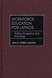 Workforce Education for Latinos : Politics, Programs, and Practices