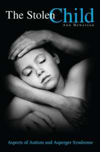 The Stolen Child : Aspects of Autism and Asperger Syndrome