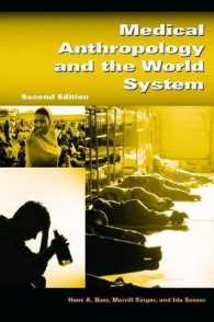 Medical Anthropology and the World System （2ND）