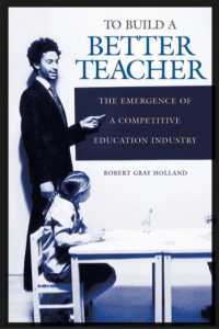 To Build a Better Teacher : The Emergence of a Competitive Education Industry