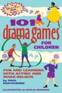 101 Drama Games for Children : Fun and Learning with Acting and Make-Believe (Smartfun Activity Books)