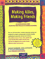 Making Allies, Making Friends : A Curriculum for Making the Peace in Middle School (Making the Peace) （1ST）