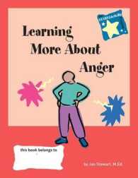 Learning More about Anger (Stars-steps to Achieving Real-life Skills Series) （Workbook）
