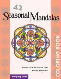 42 Seasonal Mandalas Adult Coloring Book （CLR CSM）