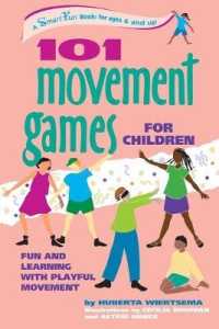 101 Movement Games for Children: Fun and Learning with Playful Moving (Smartfun Activity Books")