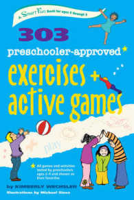 303 Preschooler-Approved Exercises and Active Games : Ages 3-5 (Smartfun Activity Books)