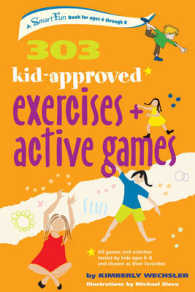303 Kid-Approved Exercises and Active Games : Ages 6-8 (Smartfun Activity Books)