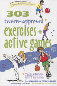 303 Tween-Approved Exercises and Active Games (Smartfun Activity Books")