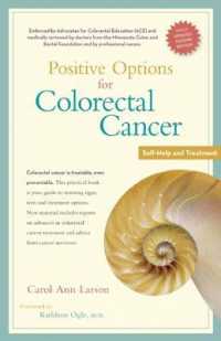 Positive Options for Colorectal Cancer, Second Edition : Self-Help and Treatment (Positive Options for Health) （2ND）