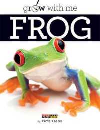 Grow with Me : Frog