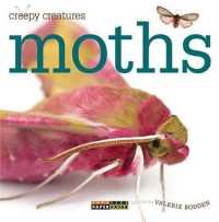 Creepy Creatures: Moths (Creepy Creatures)