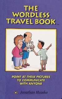 Wordless Travel Book : Point at These Pictures to Communicate with Anyone -- Paperback / softback