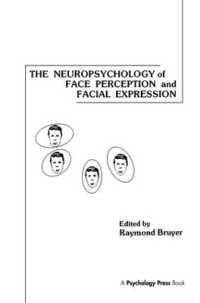 The Neuropsychology of Face Perception and Facial Expression (Neuropsychology and Neurolinguistics Series)